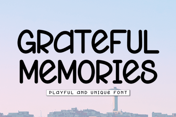 Grateful Memories Font