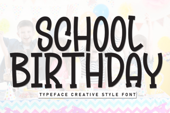 School Birthday Font for Creative Projects