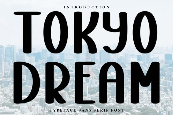 Tokyo Dream Font for Eye-Catching Design